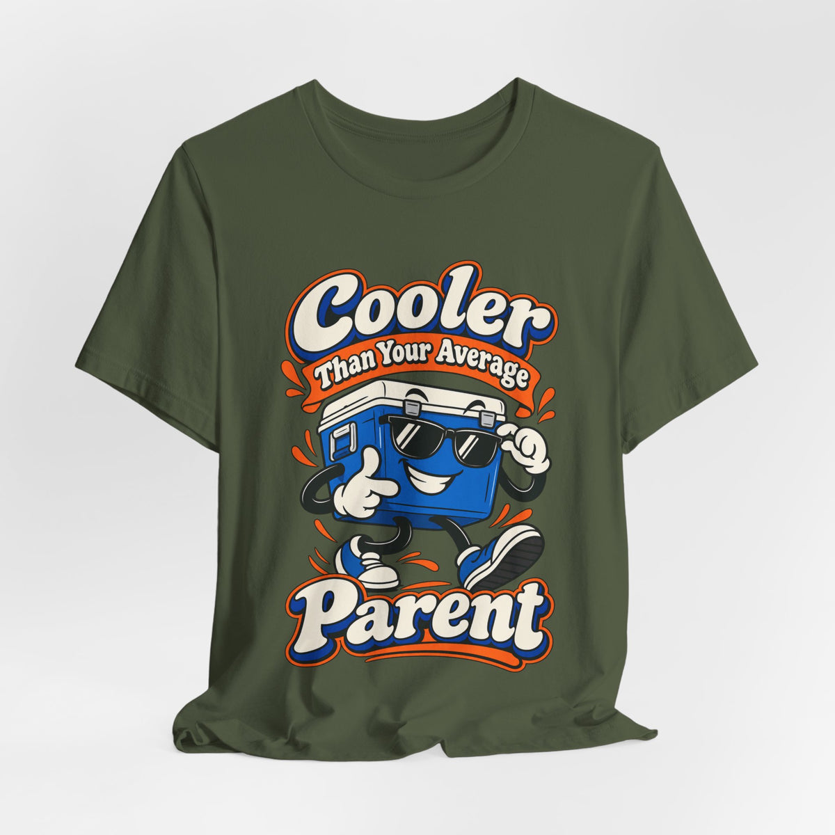 Cooler Than Your Average Parent Funny Parent T-Shirt
