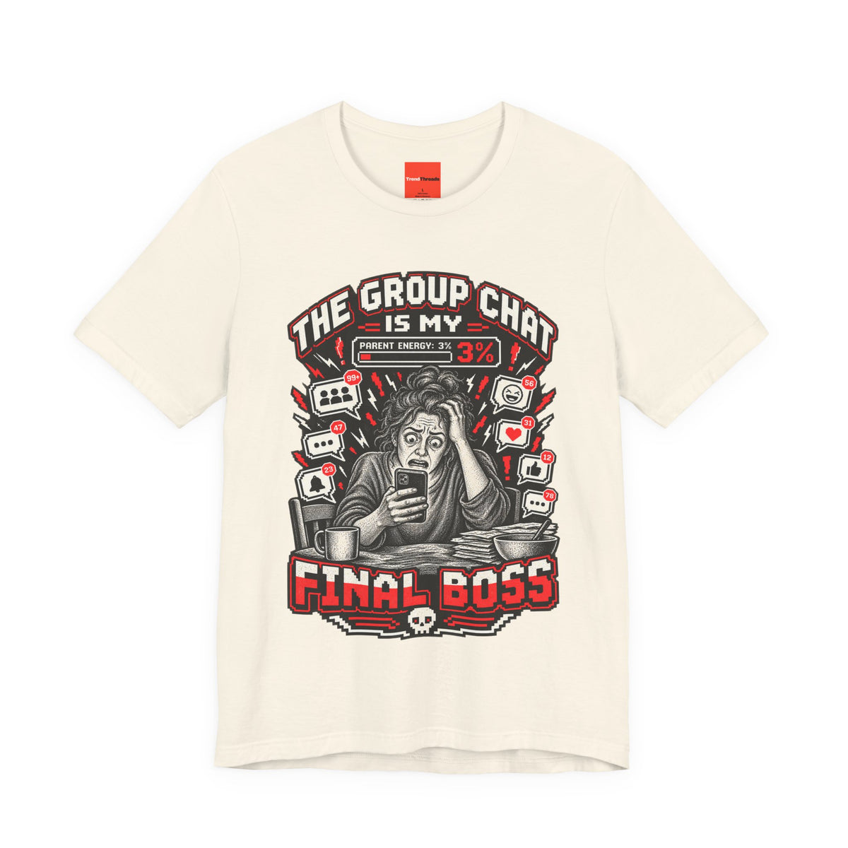 THE GROUP CHAT IS MY FINAL BOSS Funny Retro Vintage T-Shirt