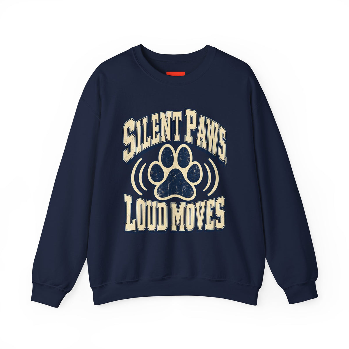 Silent Paws, Loud Moves Funny Cat Lover Sweatshirt
