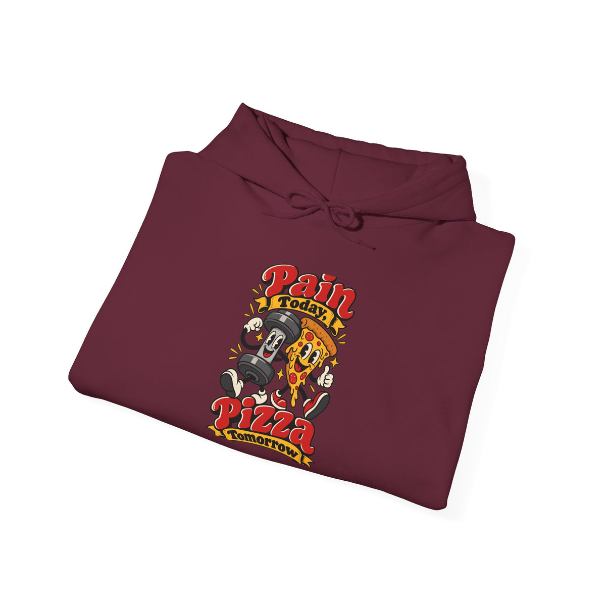Pain Today, Pizza Tomorrow Funny Fitness Hoodie