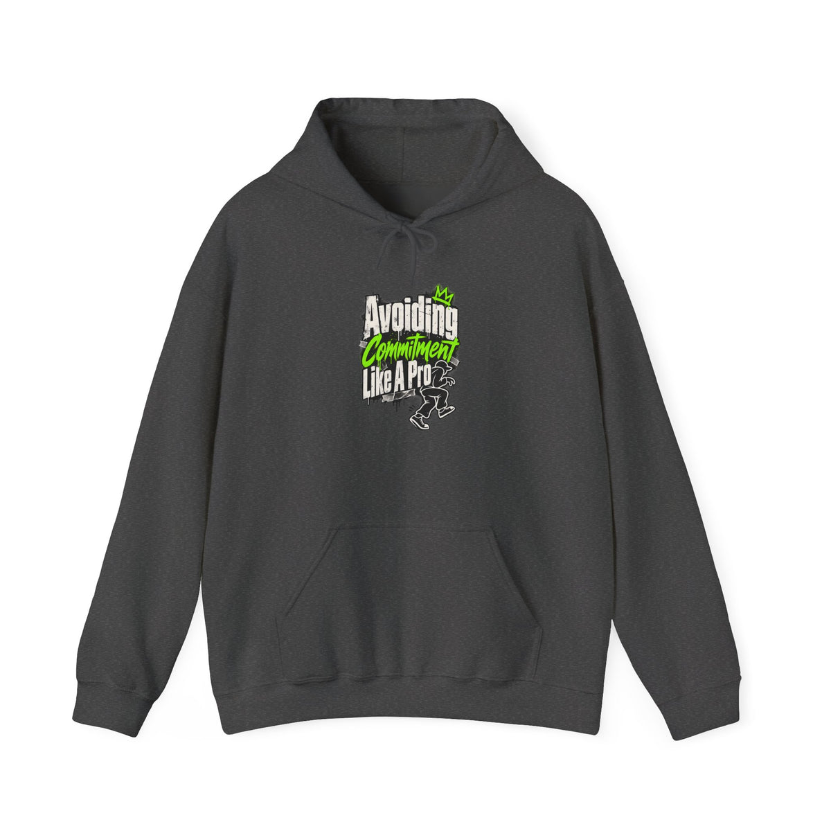 Avoiding Commitment Like A Pro Funny Self-Deprecating Hoodie