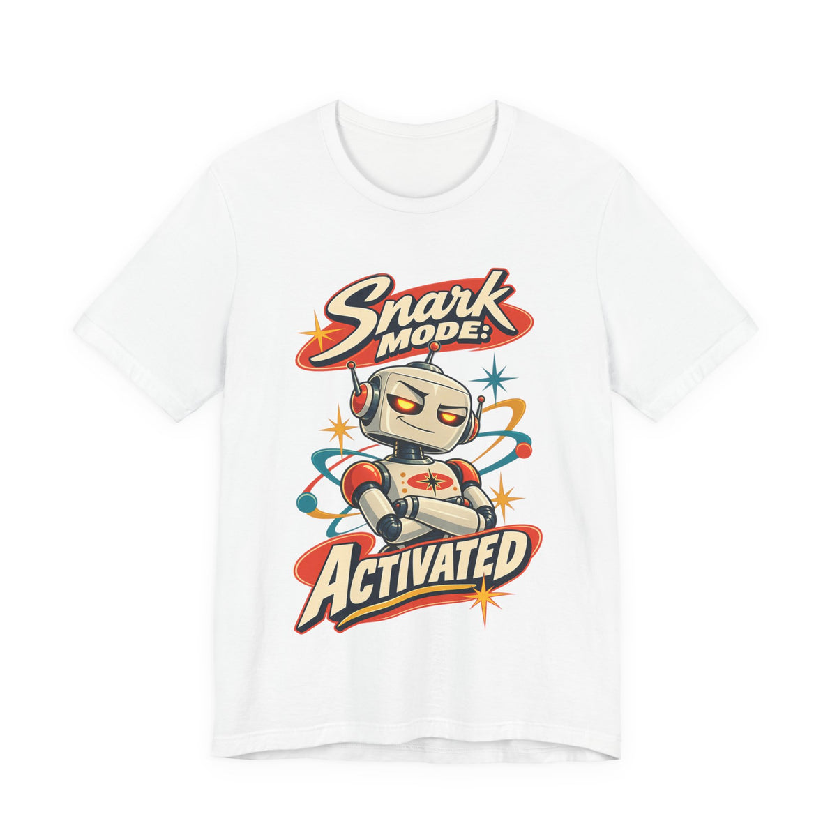 Snark Mode: Activated Funny Sarcastic Humor T-Shirt