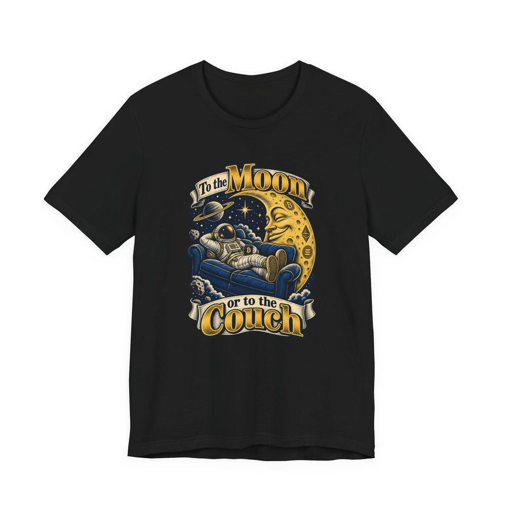 To the Moon or to the Couch Funny Crypto Investor T-Shirt