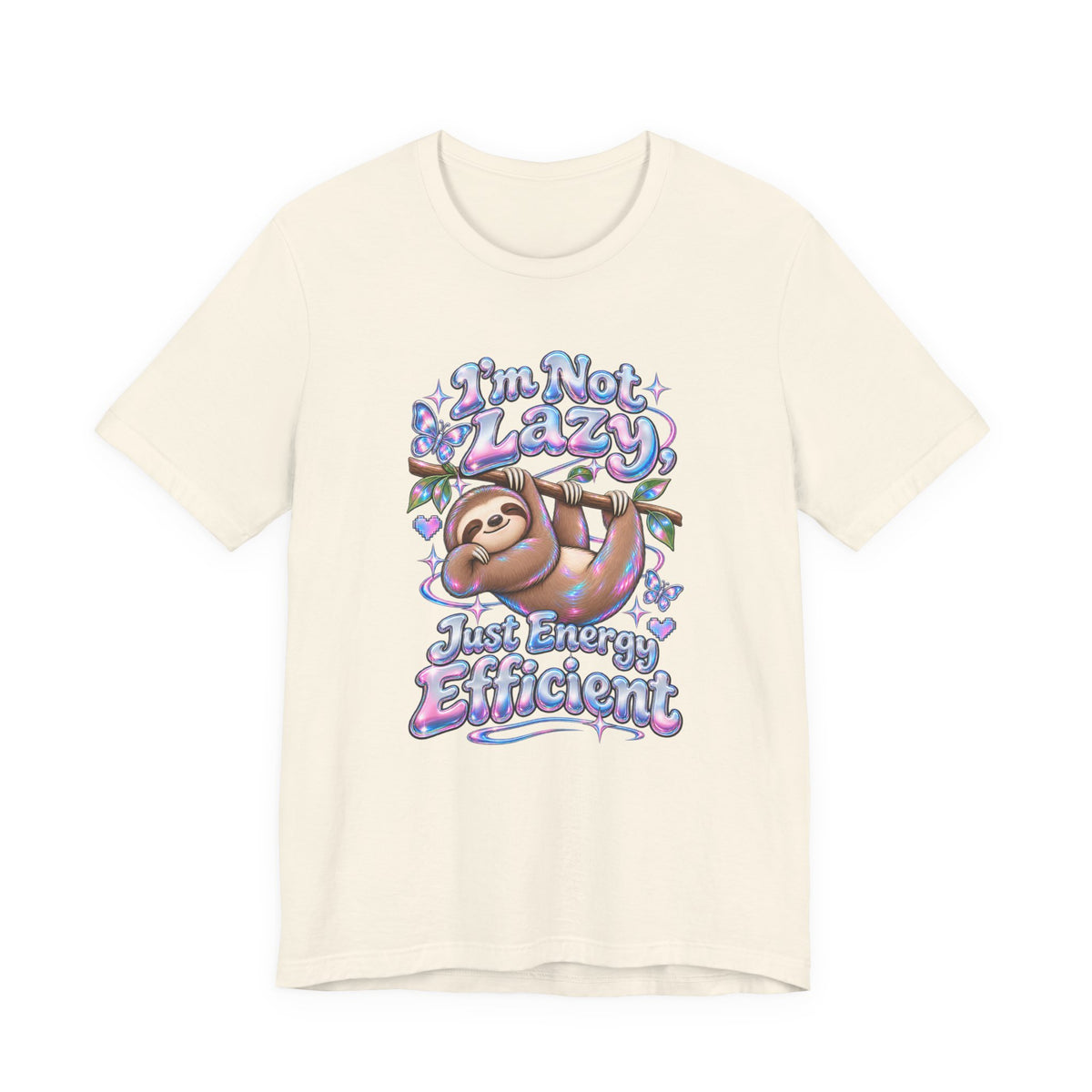 I'm Not Lazy, Just Energy Efficient Funny Casual T-Shirt