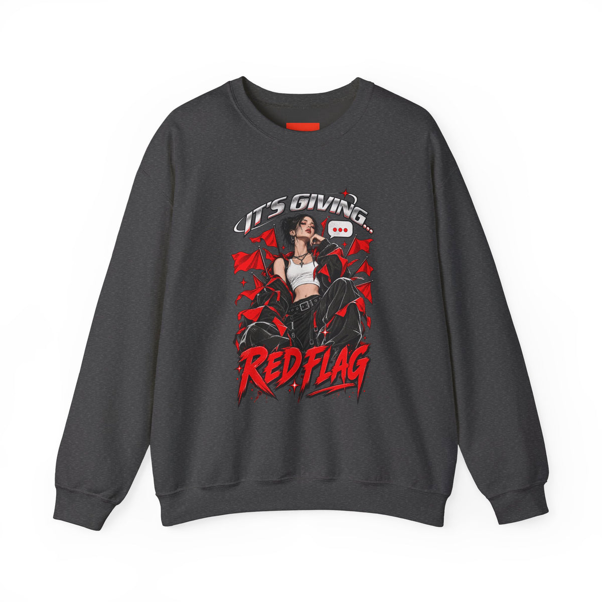 IT’S GIVING… RED FLAG Funny Graphic Sweatshirt