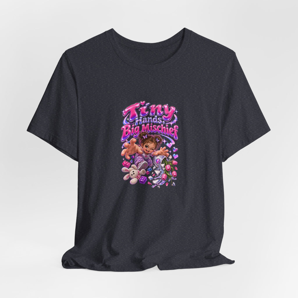 Tiny Hands, Big Mischief Funny Parent Humor T-Shirt