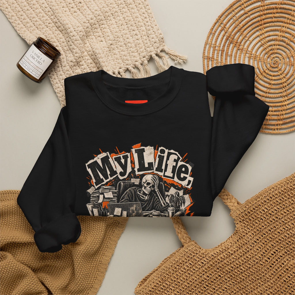 My Life, Expert Level Mess Funny Parenting Sweatshirt