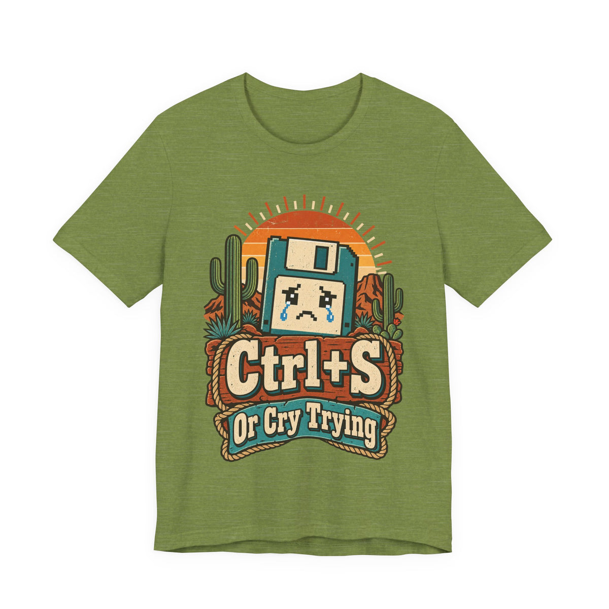 Ctrl+S Or Cry Trying Funny Programmer T-Shirt