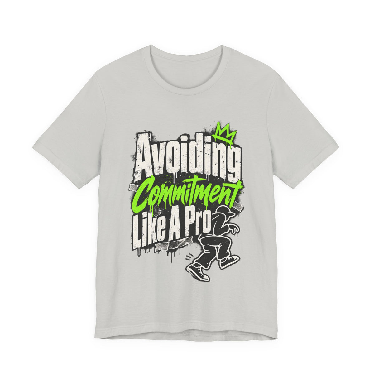 Avoiding Commitment Like A Pro Funny Self-Deprecating T-Shirt