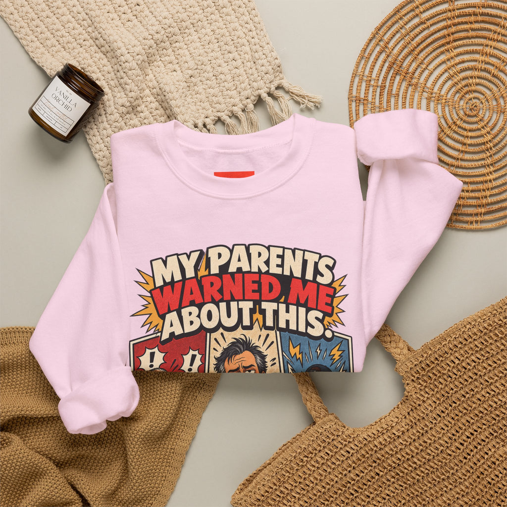 MY PARENTS WARNED ME ABOUT THIS. Funny Retro Vintage Sweatshirt
