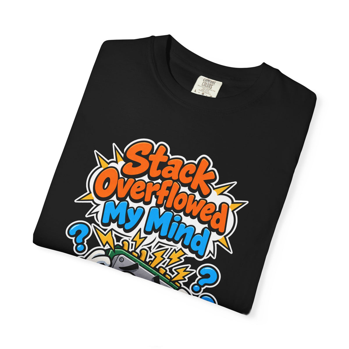 Stack Overflowed My Mind Funny Programmer T-Shirt