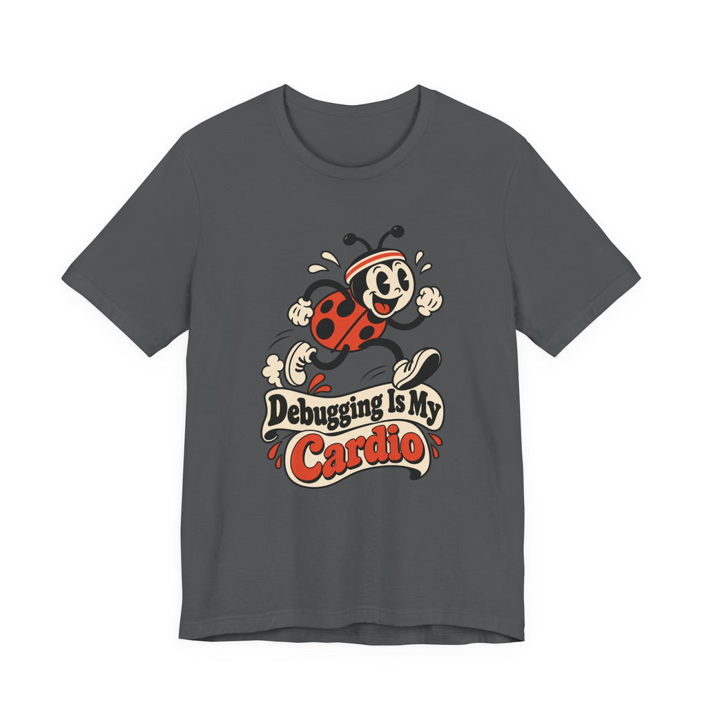 Debugging Is My Cardio Funny Programmer T-Shirt