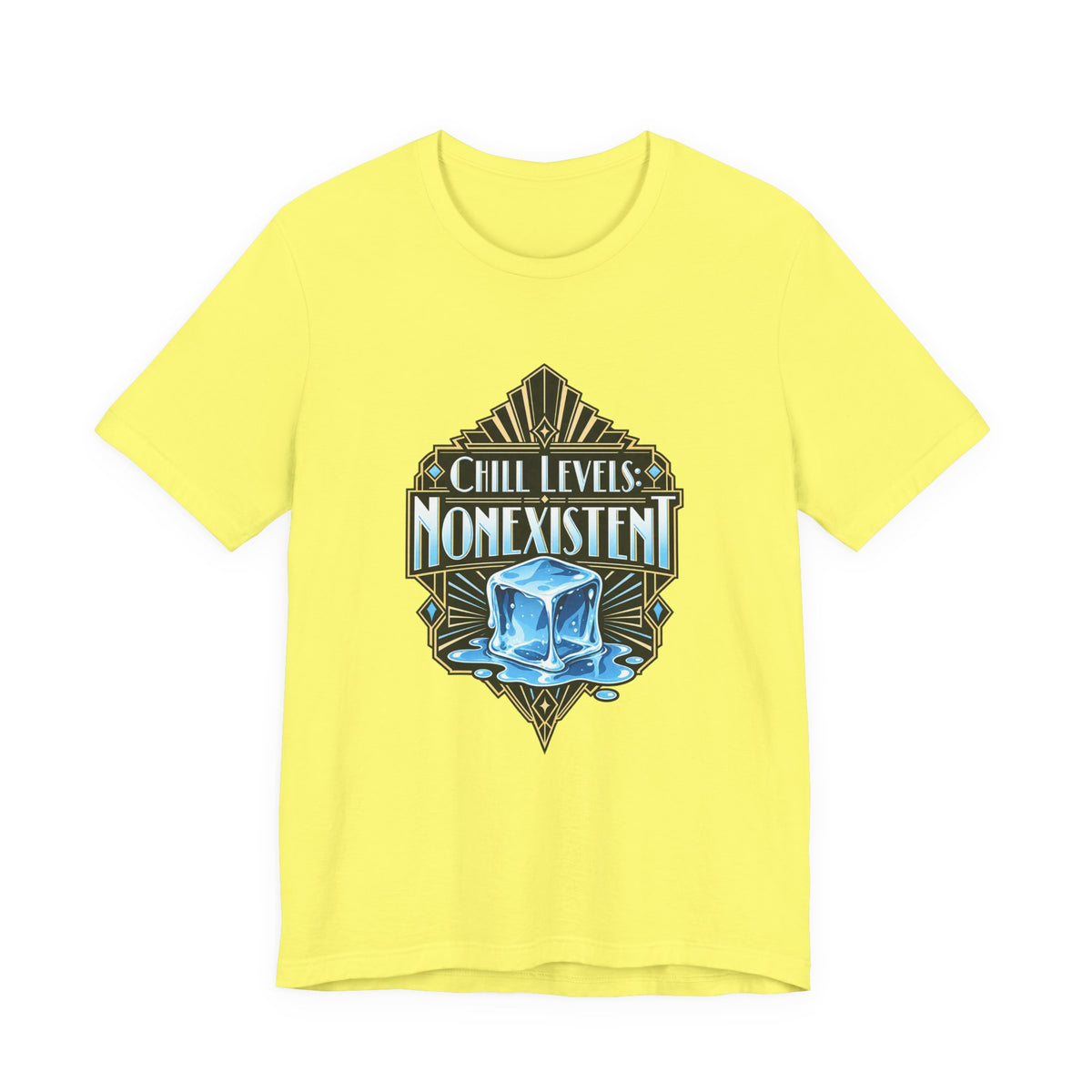 Chill Levels: Nonexistent Funny Self-Deprecating T-Shirt
