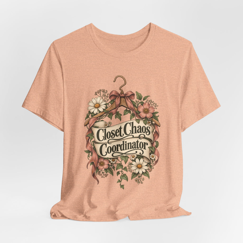 Closet Chaos Coordinator Funny Organizational T-Shirt