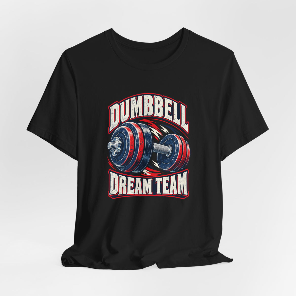Dumbbell Dream Team Funny Fitness T-Shirt