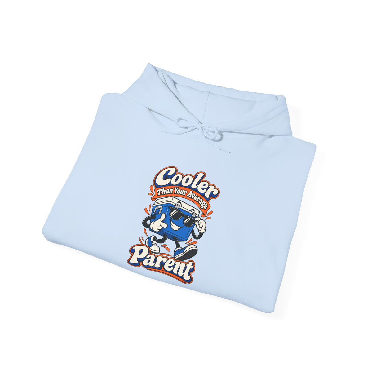 Cooler Than Your Average Parent Funny Parent Hoodie