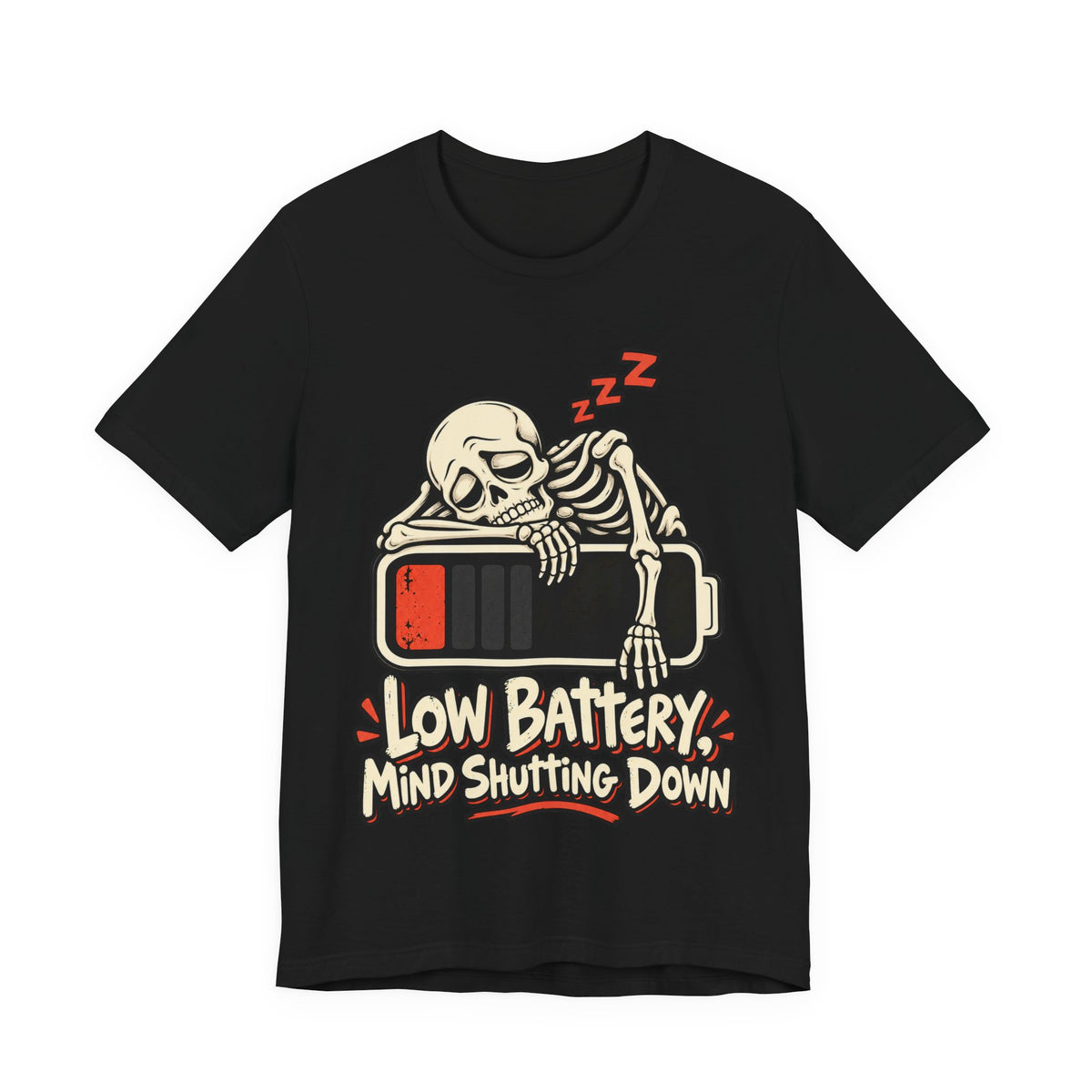 Low Battery, Mind Shutting Down Funny Self-Deprecating T-Shirt