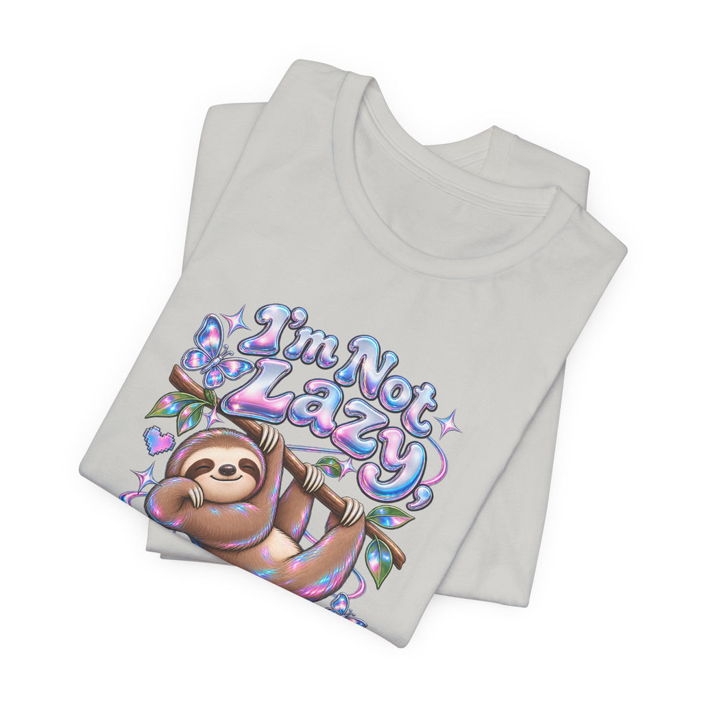 I'm Not Lazy, Just Energy Efficient Funny Casual T-Shirt