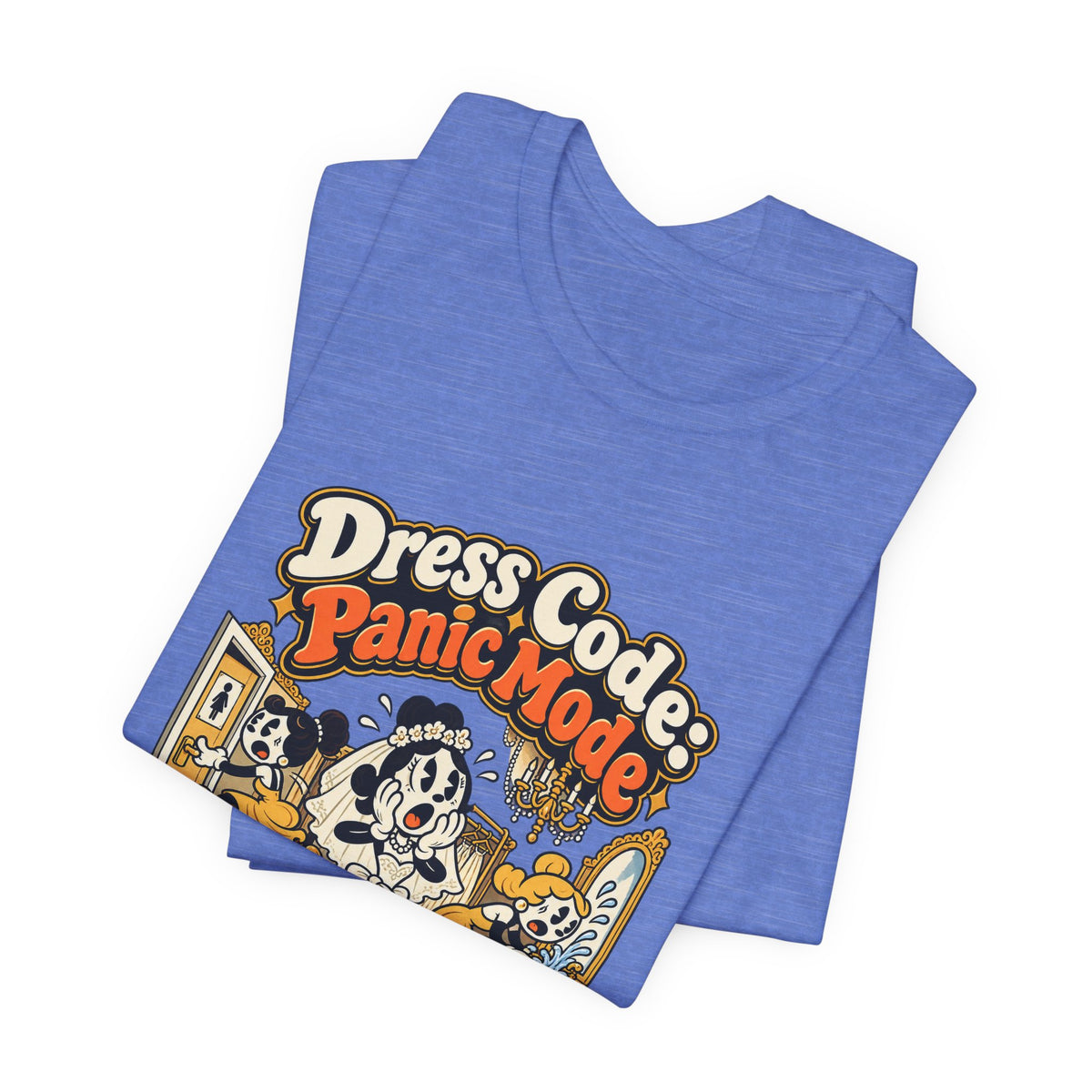 Dress Code: Panic Mode Funny Sarcastic T-Shirt