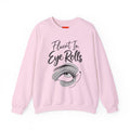 Fluent In Eye Rolls Funny Sarcastic Humor Sweatshirt