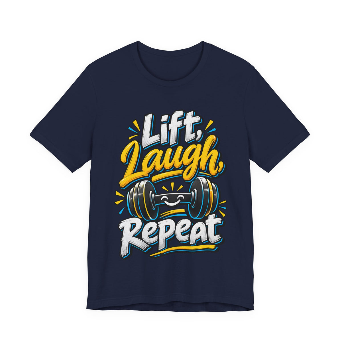 Lift, Laugh, Repeat Funny Fitness T-Shirt