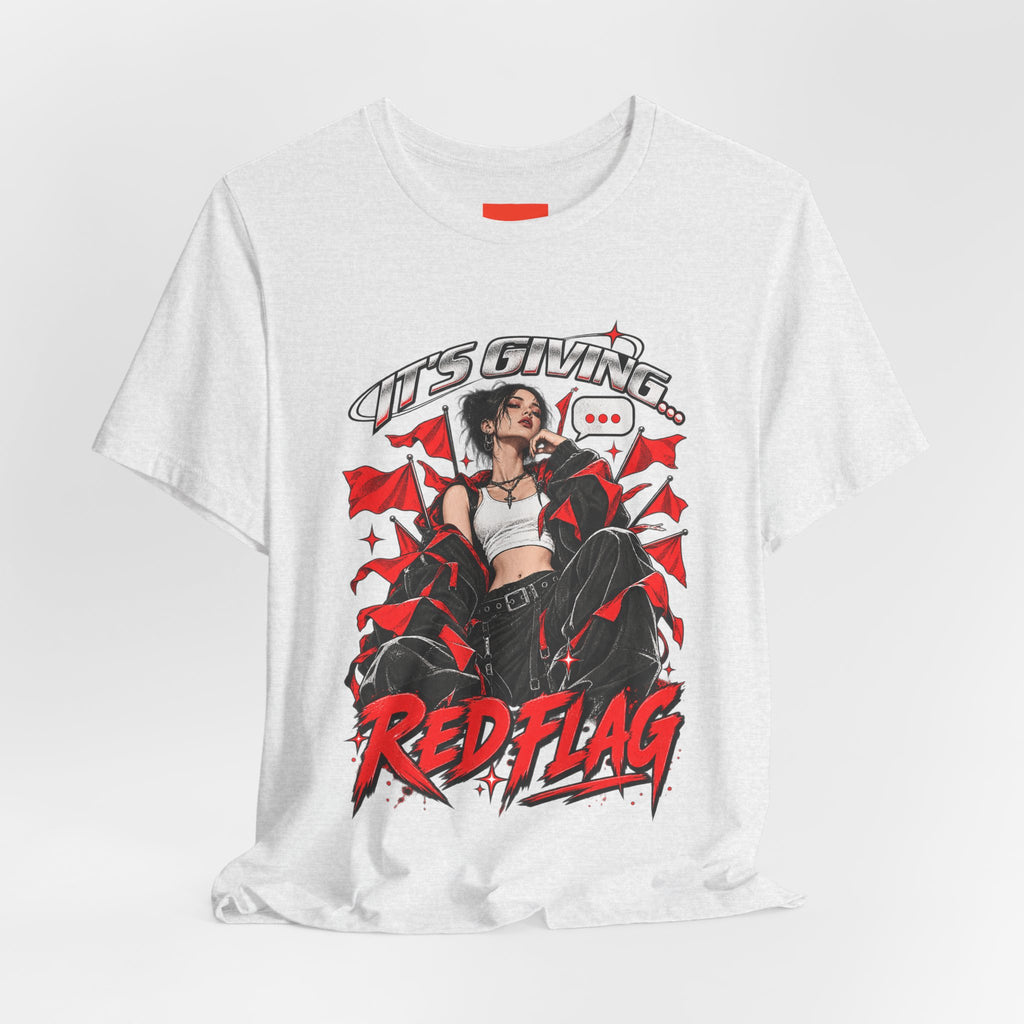 IT’S GIVING… RED FLAG Funny Graphic T-Shirt