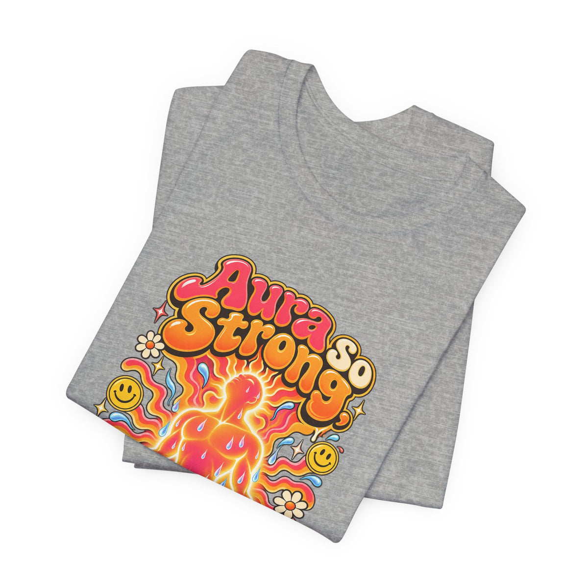 Aura So Strong, It Sweats Funny Fitness T-Shirt