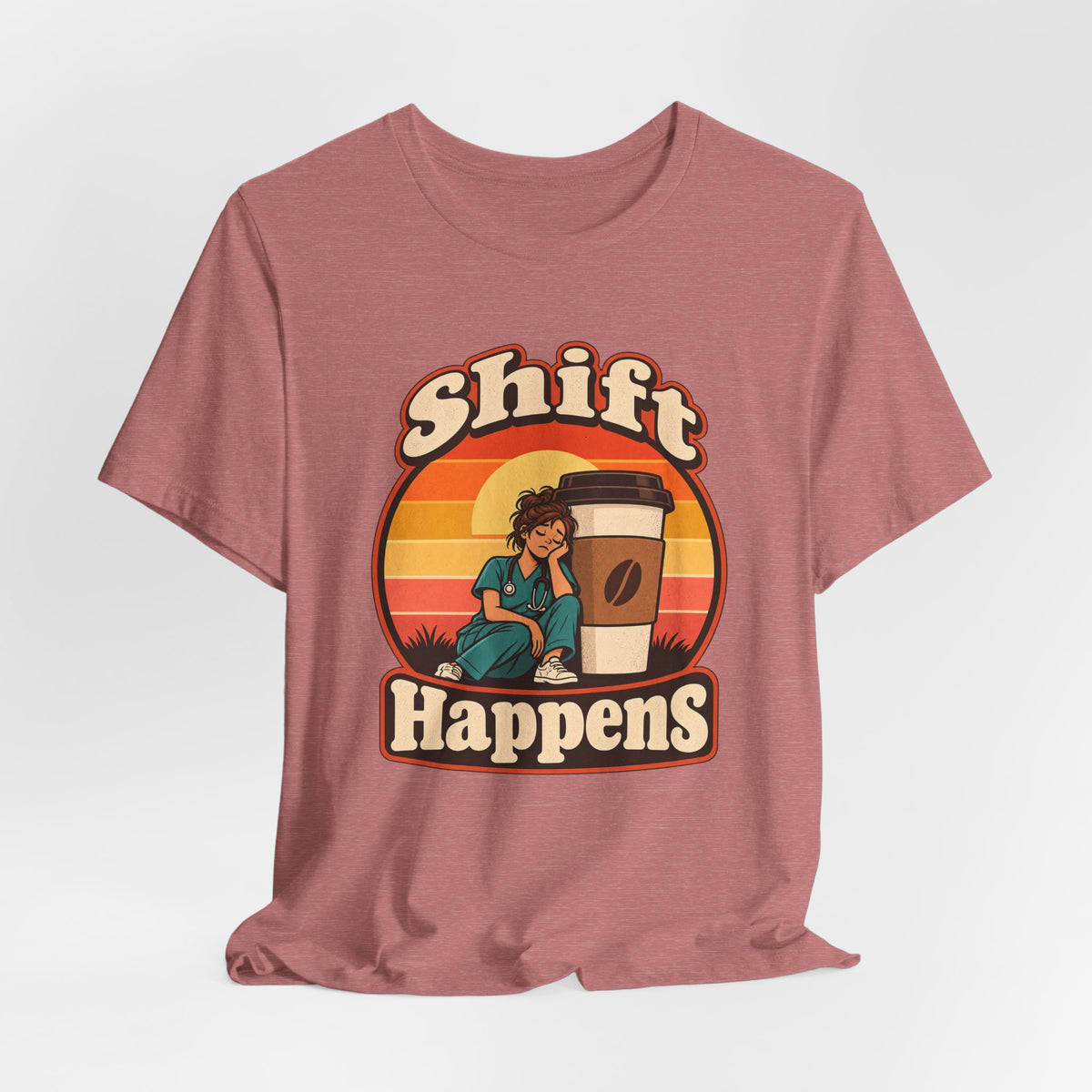 Shift Happens Funny Nurse Humor T-Shirt
