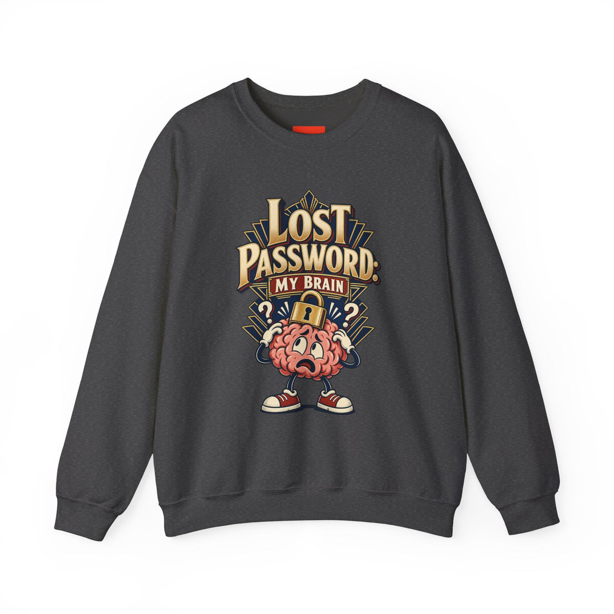 Lost Password: My Brain Funny IT Sweatshirt