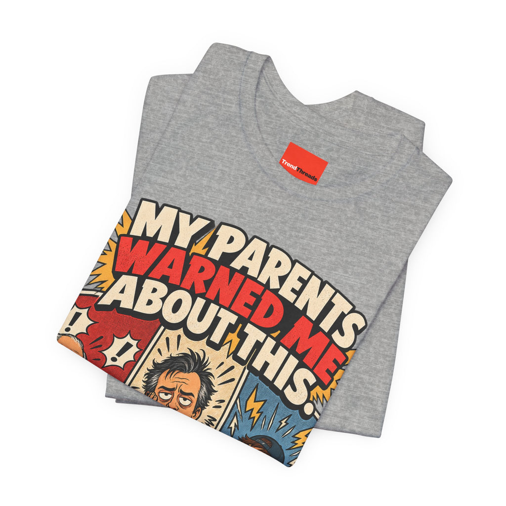 MY PARENTS WARNED ME ABOUT THIS. Funny Retro Vintage T-Shirt
