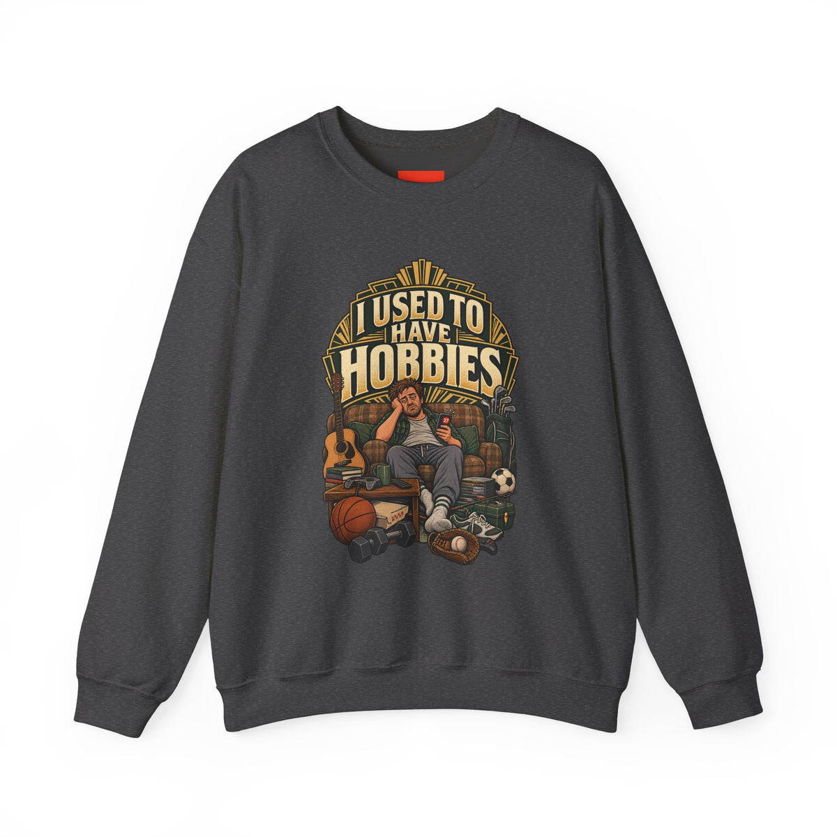I USED TO HAVE HOBBIES Funny Retro Vintage Sweatshirt