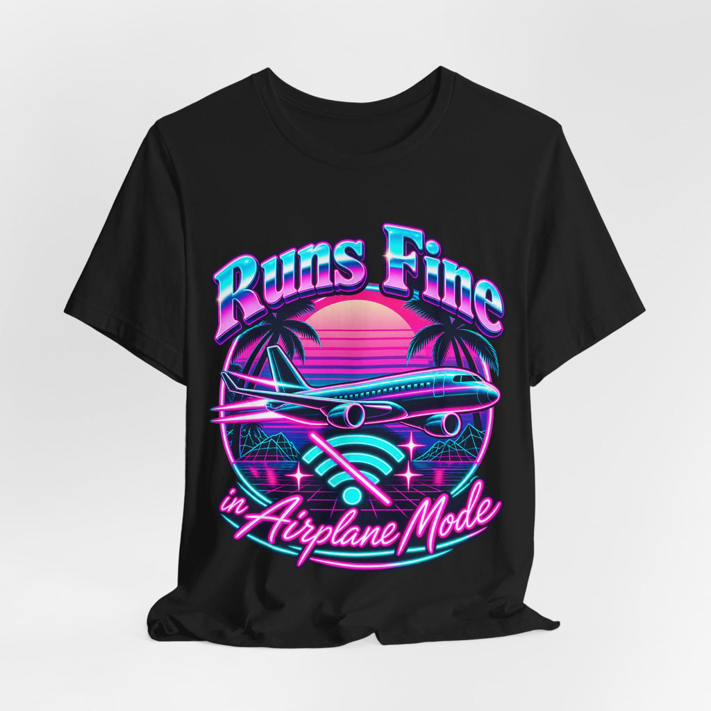 Runs Fine in Airplane Mode Funny Programmer T-Shirt
