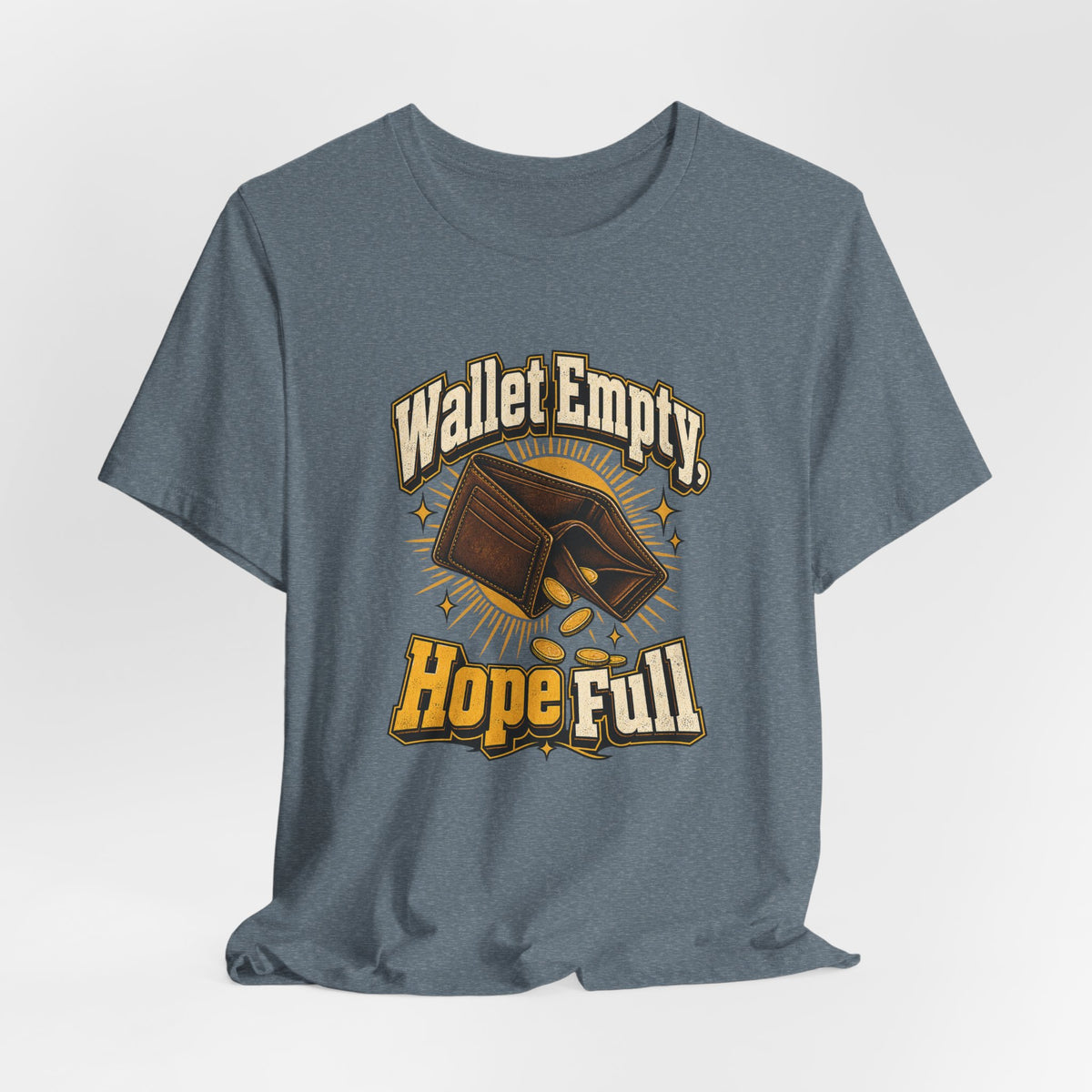 Wallet Empty, Hope Full Funny Cryptocurrency Investor T-Shirt