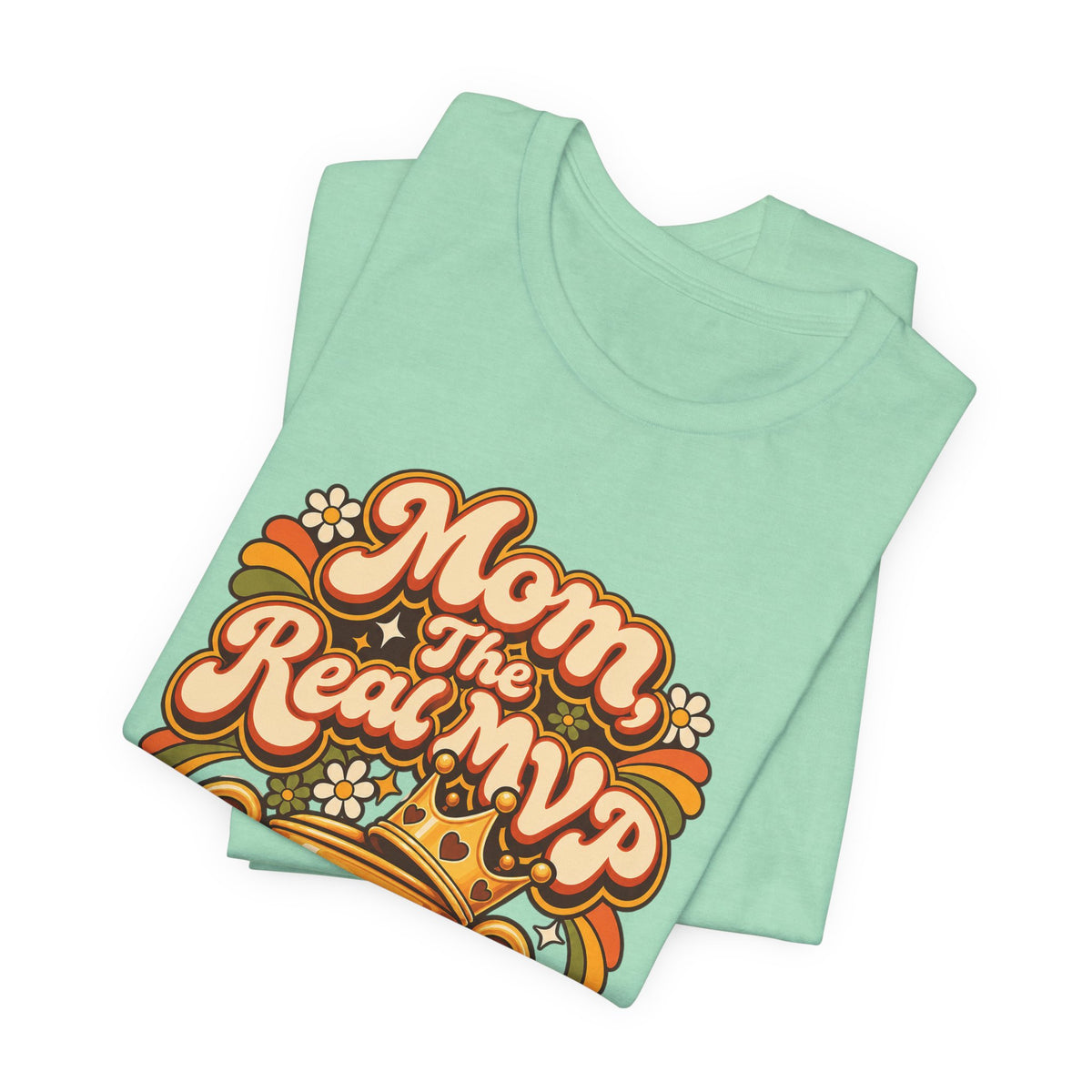 Mom, The Real MVP Funny Parent Humor T-Shirt