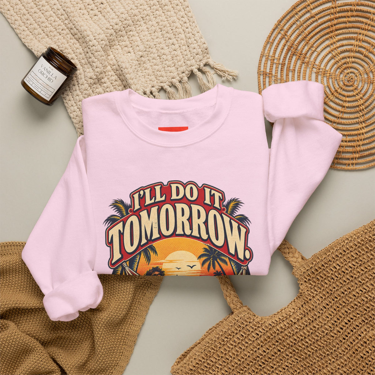 I’LL DO IT TOMORROW. Funny Retro Vintage Sweatshirt
