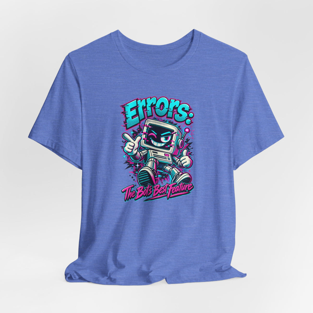 "Errors: The Bot’s Best Feature" Funny Programmer T-Shirt