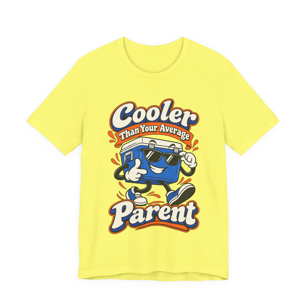 Cooler Than Your Average Parent Funny Parent T-Shirt
