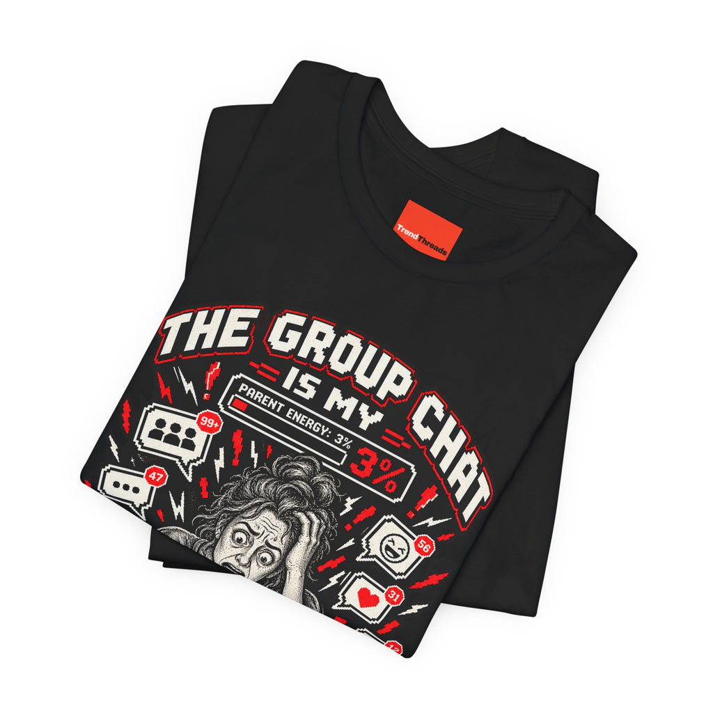 THE GROUP CHAT IS MY FINAL BOSS Funny Retro Vintage T-Shirt