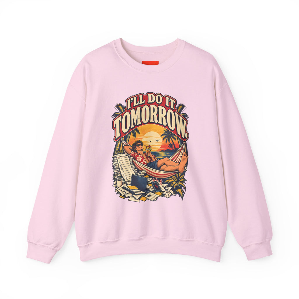 I’LL DO IT TOMORROW. Funny Retro Vintage Sweatshirt