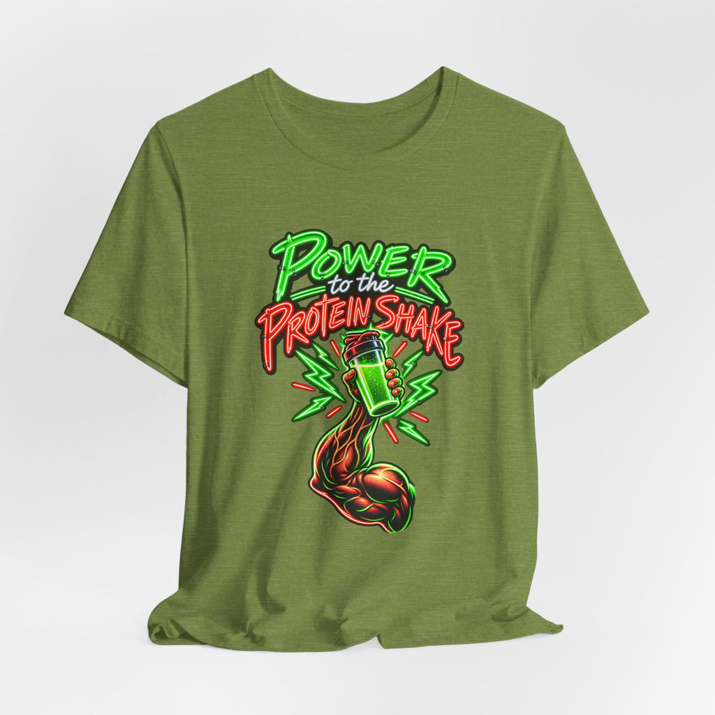 Power to the Protein Shake Funny Fitness T-Shirt