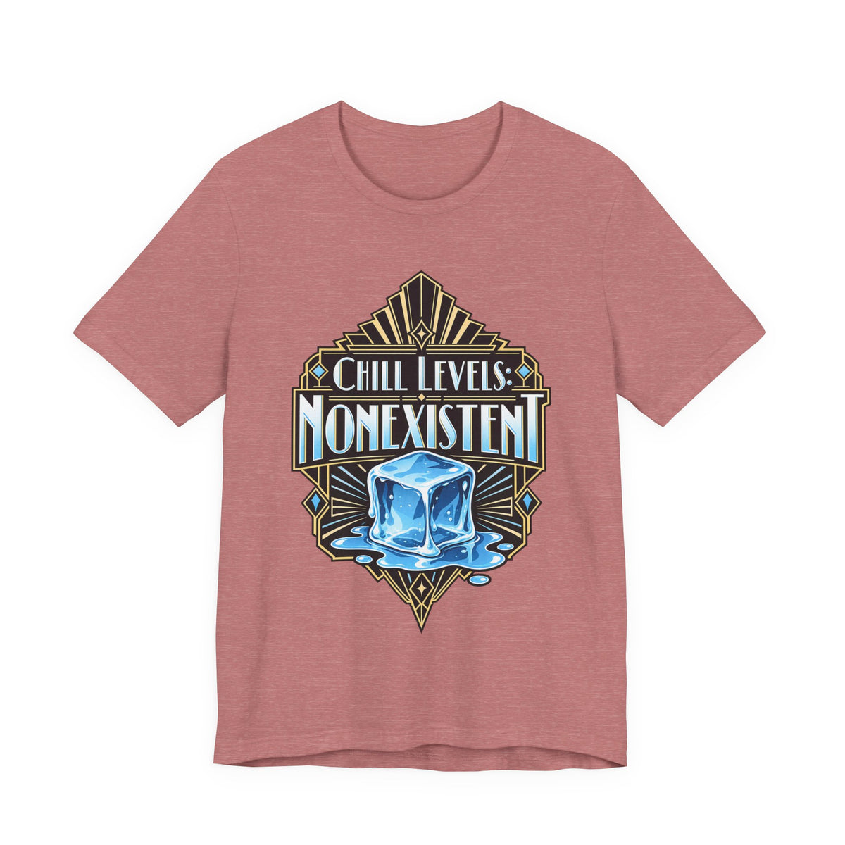 Chill Levels: Nonexistent Funny Self-Deprecating T-Shirt