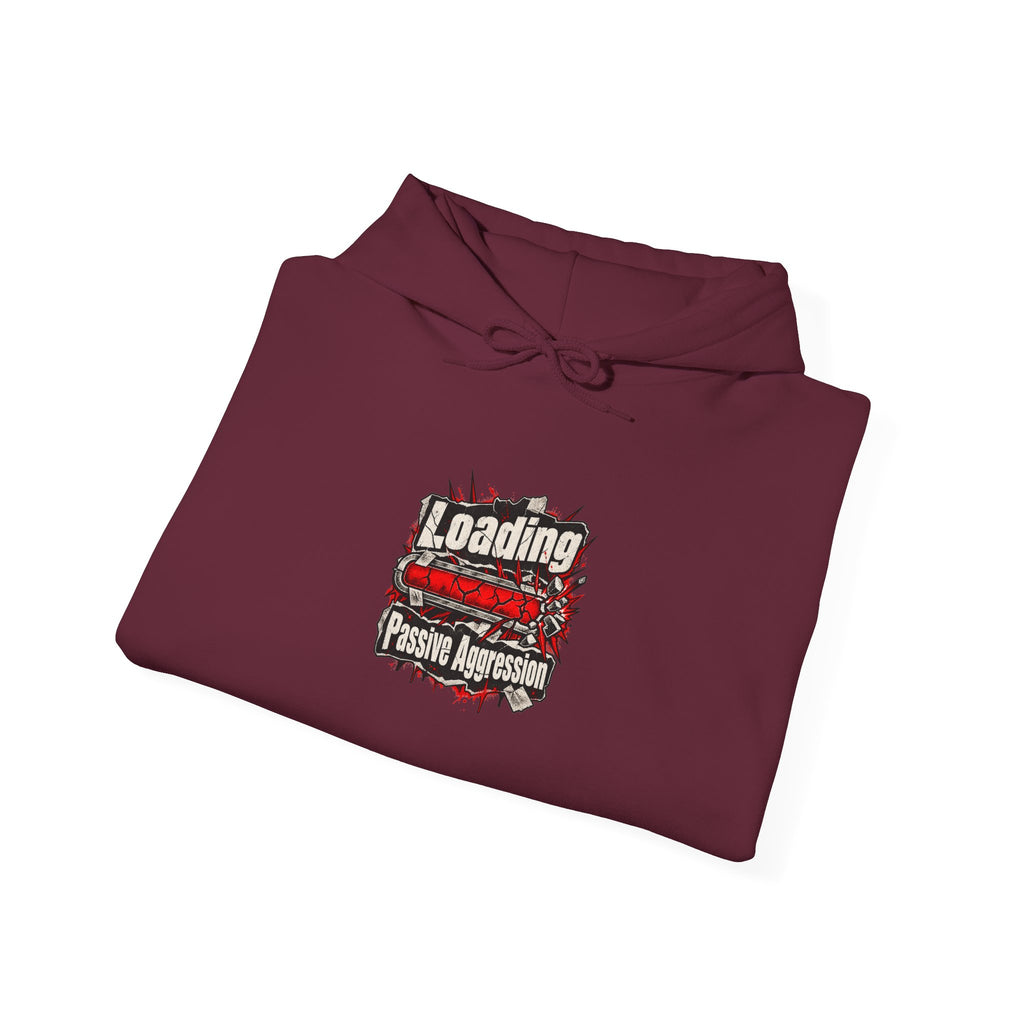 Loading Passive Aggression Funny Sarcastic Hoodie