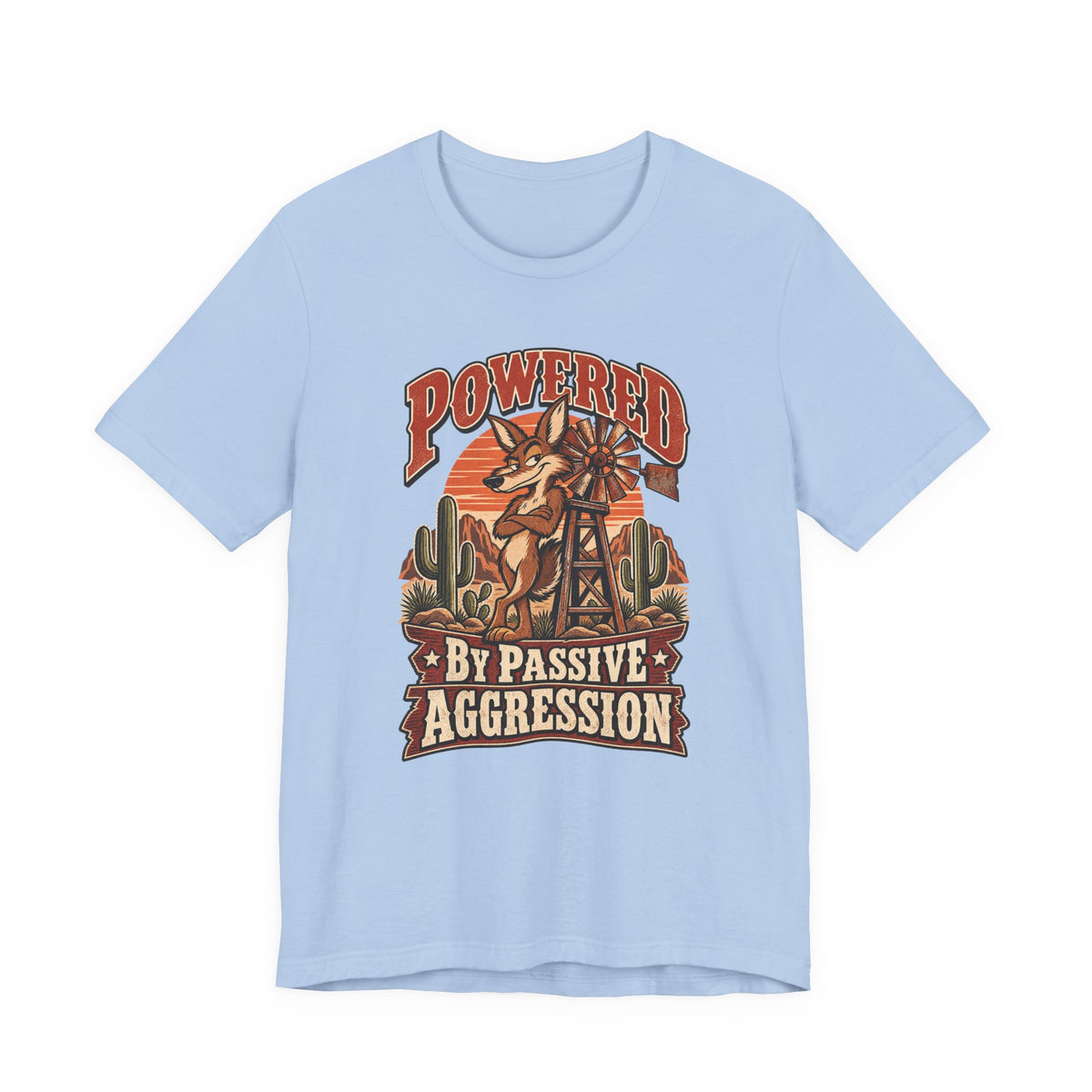 Powered By Passive Aggression Funny Western Ranch T-Shirt