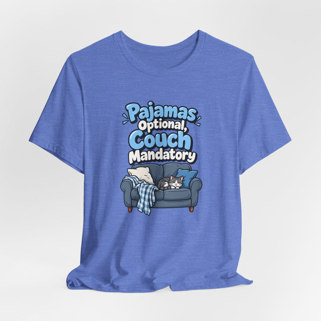 Pajamas Optional, Couch Mandatory Funny Work-From-Home T-Shirt