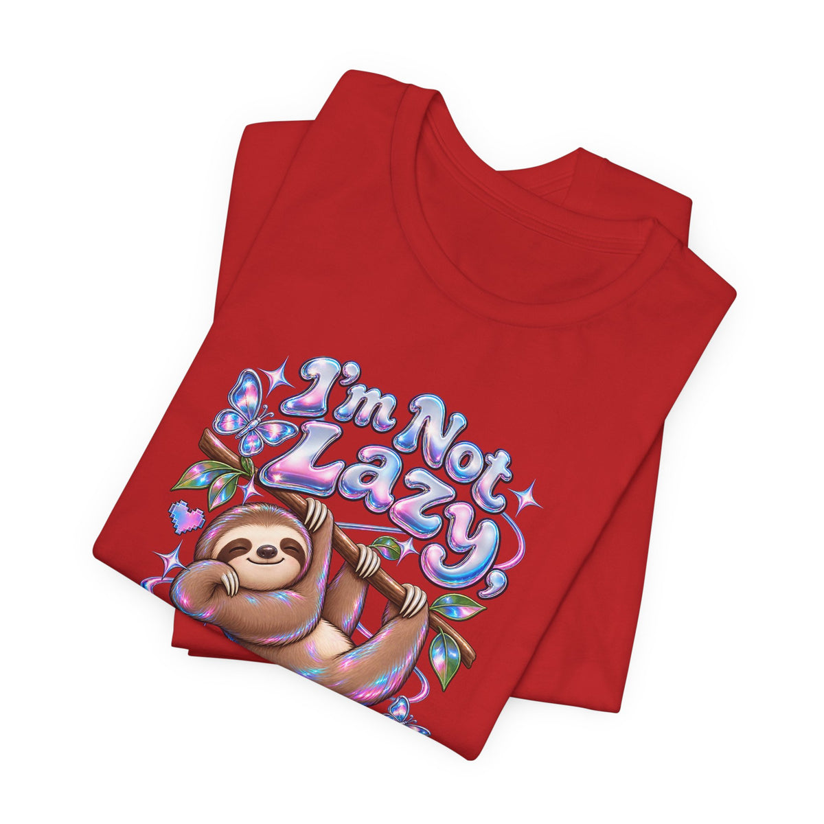 I'm Not Lazy, Just Energy Efficient Funny Casual T-Shirt