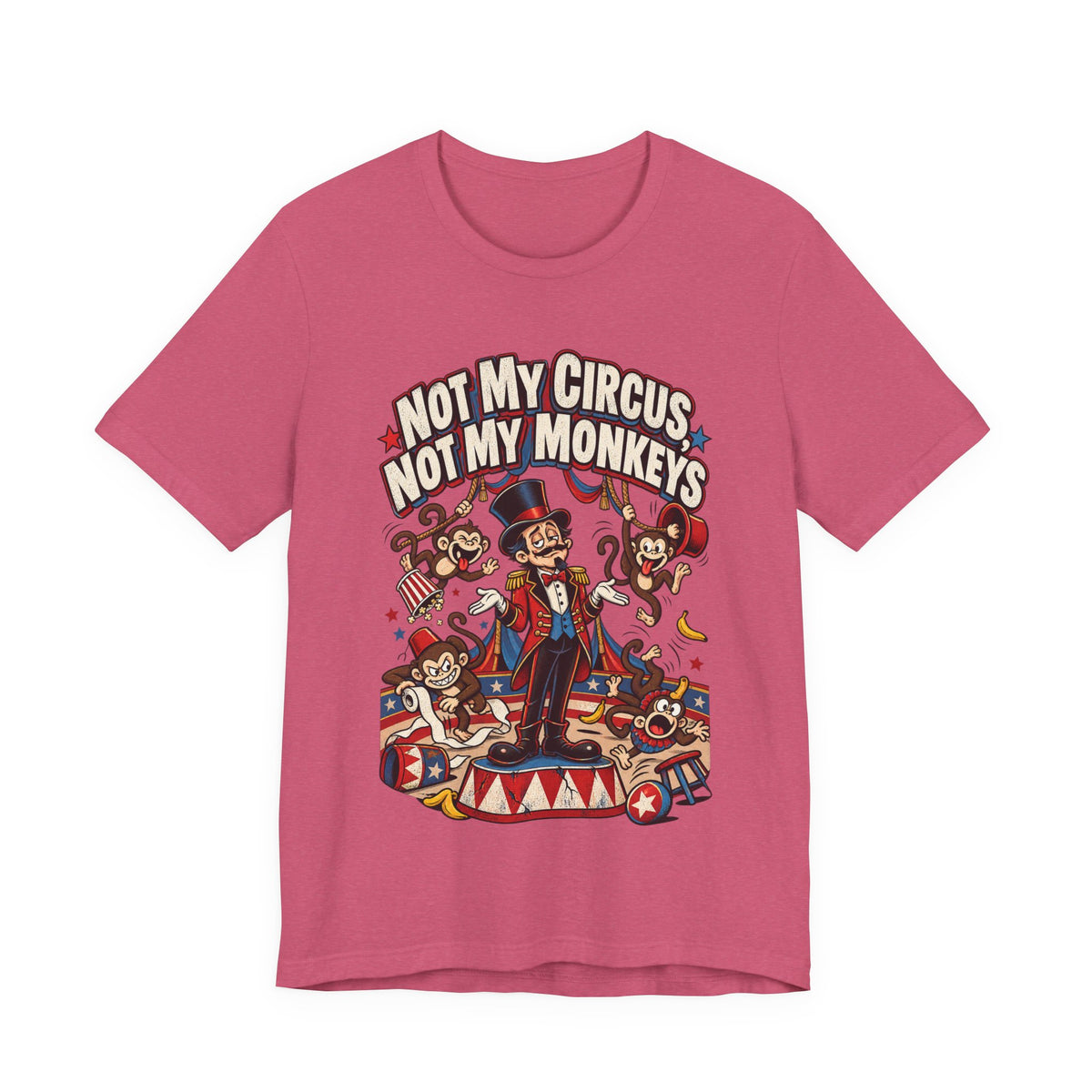 Not My Circus, Not My Monkeys Funny Polish Proverb T-Shirt