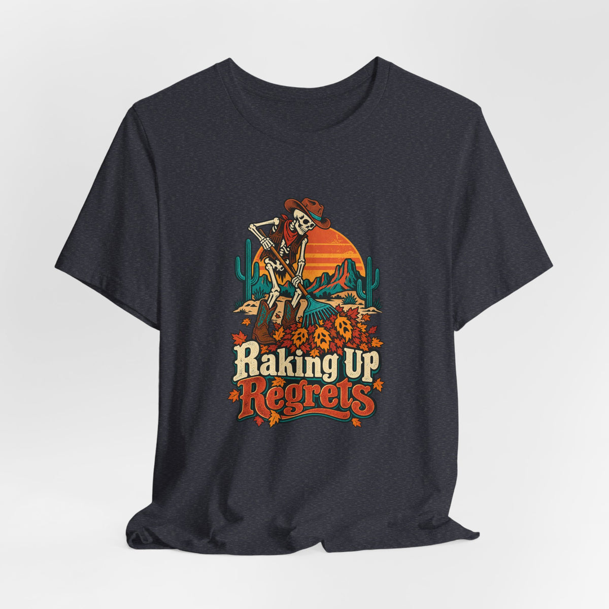 Raking Up Regrets Funny Autumn T-Shirt