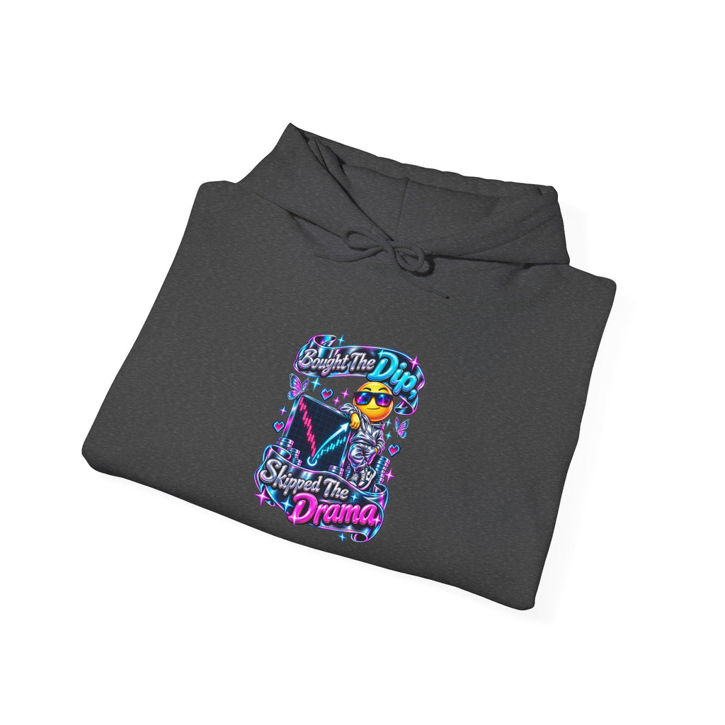 Bought The Dip, Skipped The Drama Funny Stock Market Hoodie