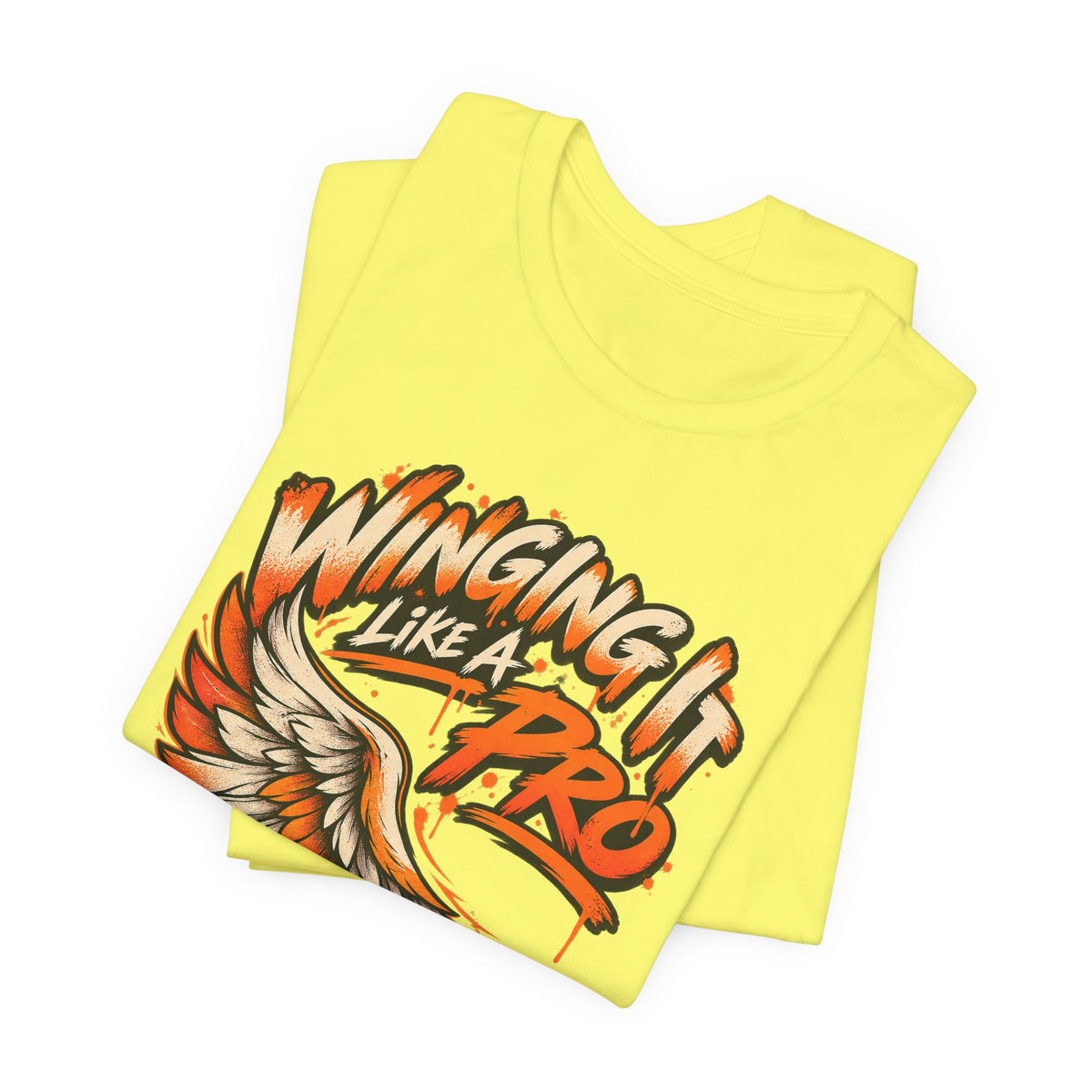 Winging It Like A Pro Funny Self-Deprecation T-Shirt