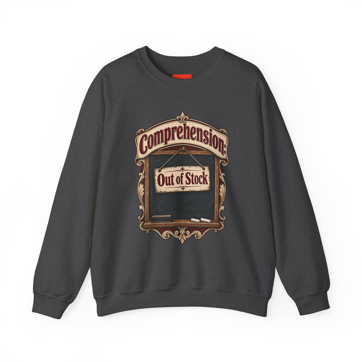 Comprehension: Out of Stock Funny Student Sweatshirt